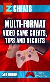 Multi-Format Video Game Cheats, Tips and Secrets (eBook, ePUB)