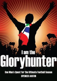 I am the Gloryhunter (eBook, ePUB) - Austin, Spencer