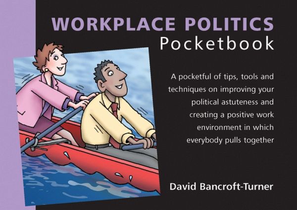 Workplace Politics Pocketbook (eBook, PDF) Workplace Politics Pocketbook (eBook, PDF)