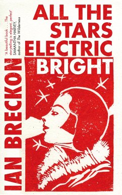 All the Stars Electric Bright (eBook, ePUB) - Breckon, Ian