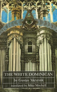 The White Dominican (eBook, ePUB) - Meyrink, Gustav