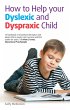 How to help your Dyslexic and Dyspraxic... - Bild 1