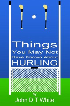Cover 101 Things You May Not Have Known About Hurling (eBook, ePUB)