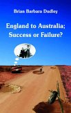 England to Australia: Success or Failure? (eBook, ePUB)
