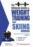 Ultimate Guide to Weight Training for Skiing (eBook, ePUB) Ultimate Guide to Weight Training for Skiing (eBook, ePUB)