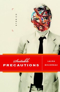 Suitable Precautions (eBook, ePUB) - Boudreau, Laura