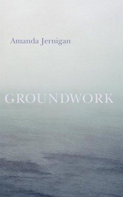Groundwork (eBook, ePUB) - Jernigan, Amanda
