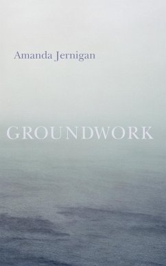 Groundwork (eBook, ePUB) - Jernigan, Amanda