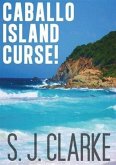 Caballo Island Curse! (eBook, ePUB)