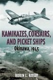 Kamikazes, Corsairs, and Picket Ships (eBook, ePUB)