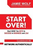 START OVER! Start NOW! Ten KEYS to SUCCESS in BUSINESS and Life! (eBook, ePUB)