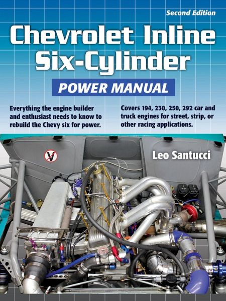 Chevrolet Inline Six-Cylinder Power Manual 2nd Edition (eBook, ePUB) Chevrolet Inline Six-Cylinder Power Manual 2nd Edition (eBook, ePUB)