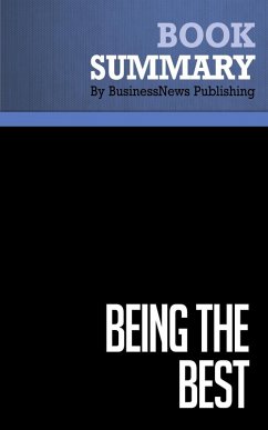 Summary: Being The Best - Denis Waitley (eBook, ePUB) - Publishing, BusinessNews
