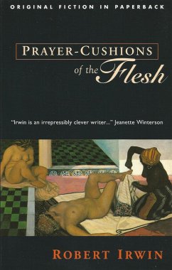 Prayer-Cushions of the Flesh (eBook, ePUB) - Irwin, Robert; Irvin, Magnus