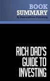 Summary: Rich Dad's Guide To Investing - Robert Kiyosaki and Sharon Lechter (eBook, ePUB)