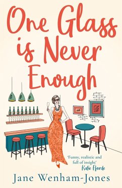 One Glass is Never Enough (eBook, ePUB) - Wenham-Jones, Jane