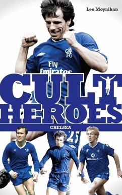 Cover Chelsea's Cult Heroes (eBook, ePUB)