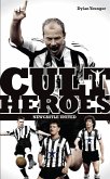 Newcastle United Cult Heroes (eBook, ePUB)