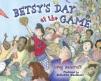 Betsy's Day at the Game (eBook, ePUB)