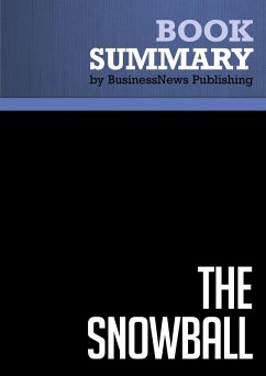 Summary: The Snowball - Alice Schroeder (eBook, ePUB) - Publishing, BusinessNews