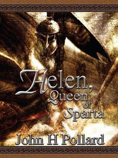 Helen, Queen of Sparta (eBook, ePUB) - Pollard, John H