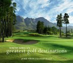 South Africa's Greatest Golf Destinations (eBook, ePUB) South Africa's Greatest Golf Destinations (eBook, ePUB)