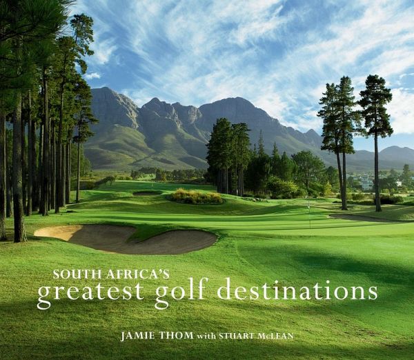 South Africa's Greatest Golf Destinations (eBook, ePUB)