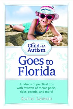 The Child with Autism Goes to Florida (eBook, ePUB) - Labosh, Kathy