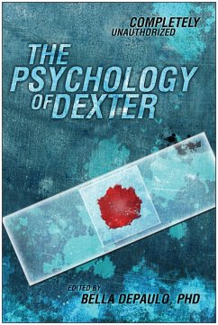 The Psychology of Dexter (eBook, ePUB) - Depaulo, Bella