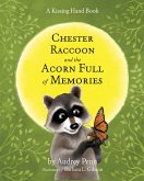 Chester Raccoon and the Acorn Full of Memories (eBook, ePUB)