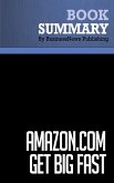 Summary: Amazon.com. Get Big Fast - Robert Spector (eBook, ePUB)
