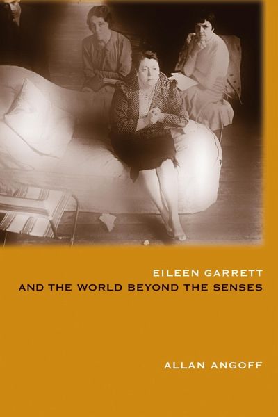 Eileen Garrett and the World Beyond the Senses (eBook, PDF)
