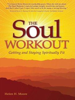 The Soul Workout (eBook, ePUB) - Moore, Helen H.