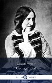 Delphi Complete Works of George Eliot (Illustrated) (eBook, ePUB)