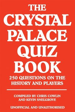 Crystal Palace Quiz Book (eBook, PDF) - Cowlin, Chris