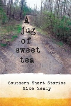 Jug of Sweet Tea (eBook, ePUB) - Zealy, Mike
