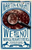We Are Not Manslaughterers (eBook, ePUB)