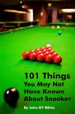 101 Things You May Not Have Known About Snooker (eBook, ePUB)