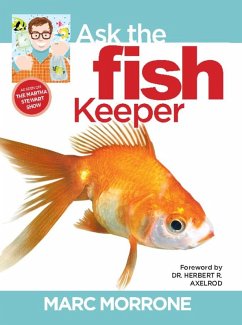 Marc Morrone's Ask the Fish Keeper (eBook, ePUB) - Morrone, Marc; Fernandez, Amy