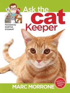 Marc Morrone's Ask the Cat Keeper (eBook, ePUB) - Morrone, Marc; Fernandez, Amy