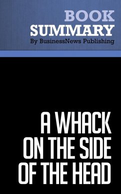 Summary: A Whack on the Side of the Head - Roger Van Oech (eBook, ePUB) - Publishing, BusinessNews
