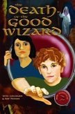 Death of the Good Wizard (eBook, ePUB)