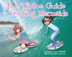 The Tiptoe Guide to Tracking Mermaids (eBook, ePUB) - Paquette, Ammi-Joan