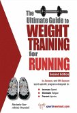 Ultimate Guide to Weight Training for Running (eBook, ePUB) Ultimate Guide to Weight Training for Running (eBook, ePUB)