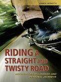 Riding a Straight and Twisty Road (eBook, ePUB)