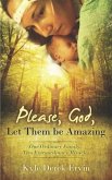 Please, God, Let Them be Amazing (eBook, ePUB)
