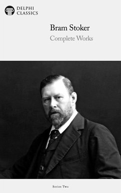 Delphi Complete Works of Bram Stoker (eBook, ePUB) - Stoker, Bram