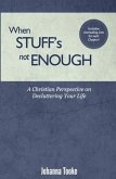 When Stuff's Not Enough (eBook, ePUB)