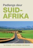 Padlangs Deur Suid-Afrika (eBook, ePUB)
