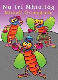 Na Trí Mhíoltóg (eBook, ePUB)